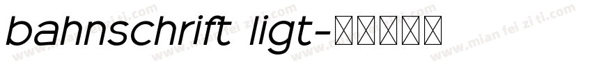 bahnschrift ligt字体转换